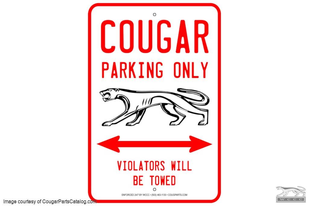 Mercury Cougar Parking Sign - New ~ 1967 - 1973 Mercury Cougar - 1967 - 1973 Ford Mustang - 12-0055