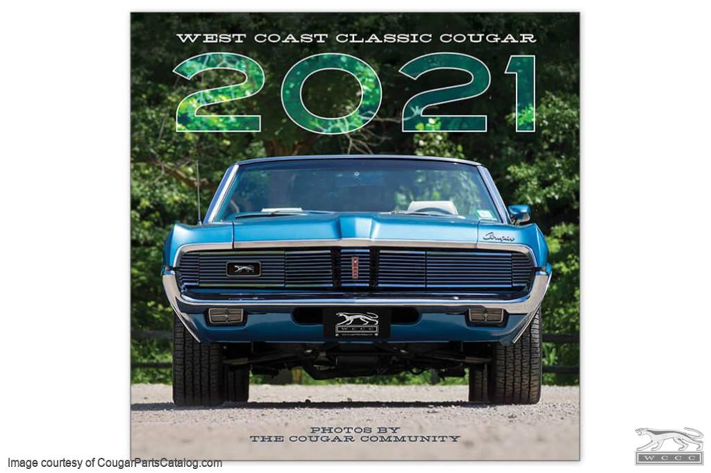 2021 Calendar - West Coast Classic Cougar - New ~ 1967 - 1973 Mercury Cougar - 12-1200