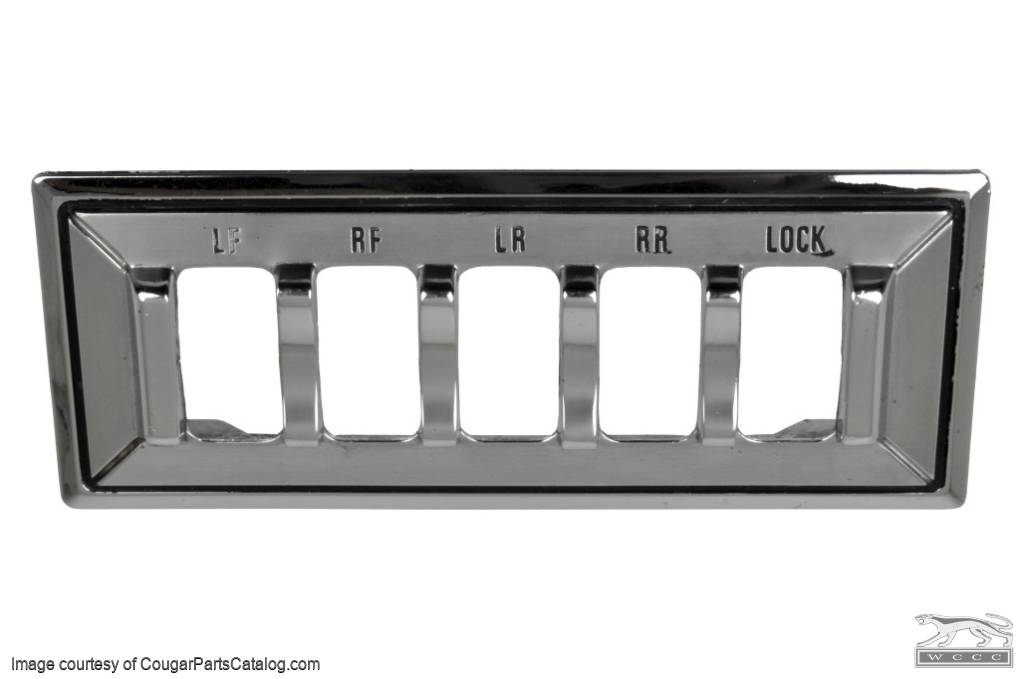 Bezel - Power Window Master Switch - Grade A - Used ~ 1970 - 1972 Mercury Cougar / 1971 - 1972 Ford Mustang - 14155
