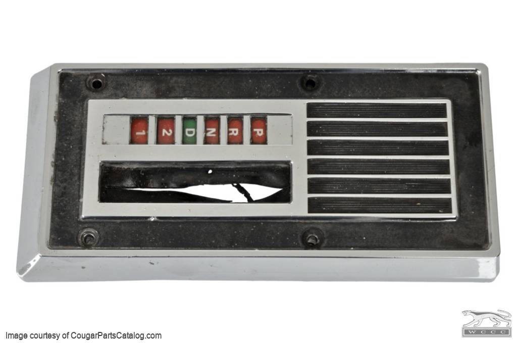 Shifter Bezel / Indicator Assembly - Grade B - Used ~ 1967 - 1968 Mercury Cougar - 19730