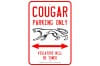 Mercury Cougar Parking Sign - New ~ 1967 - 1973 Mercury Cougar - 1967 - 1973 Ford Mustang 1967,1967 cougar,1967 mustang,1968,1968 cougar,1968 mustang,1969,1969 cougar,1969 mustang,1970,1970 cougar,1970 mustang,1971,1971 cougar,1971 mustang,1972,1972 cougar,1972 mustang,1973,1973 cougar,1973 mustang,C7W,C7Z,C8W,C8Z,C9W,C9Z,D0W,D0Z,D1W,D1Z,D2W,D2Z,D3W,D3Z,cougar,cougar sign,ford,ford mustang,mercury,mercury cougar,mustang,no parking,parking,parking sign,sign,tow,tow away zone,cougar parking only,only,towed,12-0055