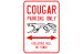 Mercury Cougar Parking Sign - New ~ 1967 - 1973 Mercury Cougar - 1967 - 1973 Ford Mustang  1967,1967 cougar,1967 mustang,1968,1968 cougar,1968 mustang,1969,1969 cougar,1969 mustang,1970,1970 cougar,1970 mustang,1971,1971 cougar,1971 mustang,1972,1972 cougar,1972 mustang,1973,1973 cougar,1973 mustang,C7W,C7Z,C8W,C8Z,C9W,C9Z,D0W,D0Z,D1W,D1Z,D2W,D2Z,D3W,D3Z,cougar,cougar sign,ford,ford mustang,mercury,mercury cougar,mustang,no parking,parking,parking sign,sign,tow,tow away zone,cougar parking only,only,towed,12-0055