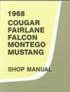 Shop Manual - Intermediate - Repro ~ 1968 Mercury Cougar / 1968 Ford Mustang 1968,1968 cougar,1968 mustang,c8w,c8z,cougar,ford,ford mustang,intermediate,manual,mercury,mercury cougar,mustang,new,repro,reproduction,shop,book, booklet, diagram, pamphlet, flyer, guide, schematic, diagnostic, brochure,15531